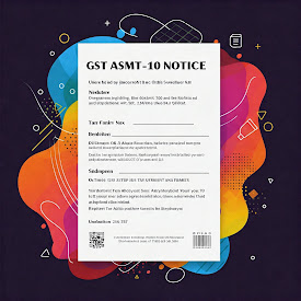 GST Notice GST ASMT 10 