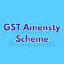 GST Amensty Scheme 2024